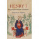 Henry I: King of England and Duke of Normandy