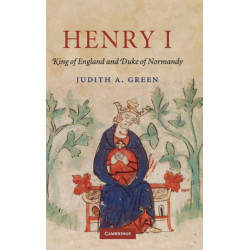 Henry I: King of England and Duke of Normandy