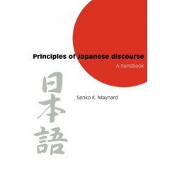 Principles of Japanese Discourse: A Handbook