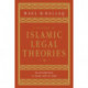 A History of Islamic Legal Theories: An Introduction to Sunni Usul al-fiqh