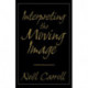 Interpreting the Moving Image