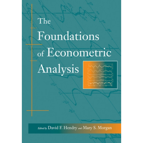 The Foundations of Econometric Analysis