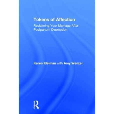 Tokens of Affection: Reclaiming Your Marriage After Postpartum Depression