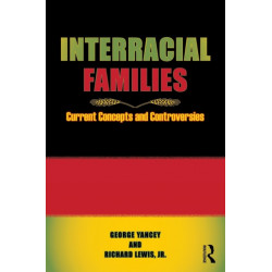 Interracial Families: Current Concepts and Controversies