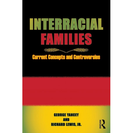 Interracial Families: Current Concepts and Controversies