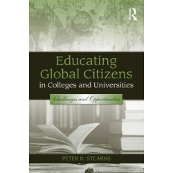 Educating Global Citizens in Colleges and Universities: Challenges and Opportunities