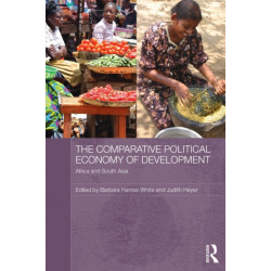 The Comparative Political Economy of Development: Africa and South Asia