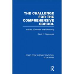 The Challenge For the Comprehensive School: Culture, Curriculum and Community
