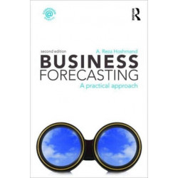 Business Forecasting: A Practical Approach