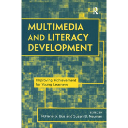 Multimedia and Literacy Development: Improving Achievement for Young Learners