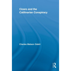 Cicero and the Catilinarian Conspiracy