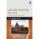 Law and Election Politics: The Rules of the Game