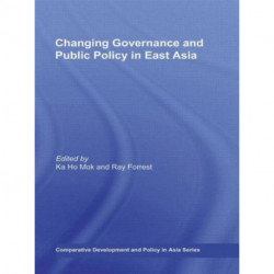 Changing Governance and Public Policy in East Asia