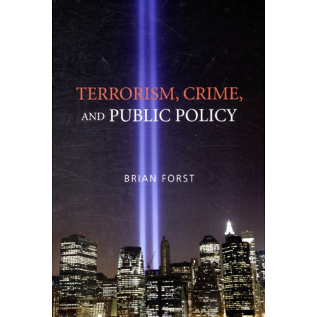 Terrorism, Crime, and Public Policy