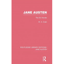 Jane Austen (RLE Jane Austen): The Six Novels