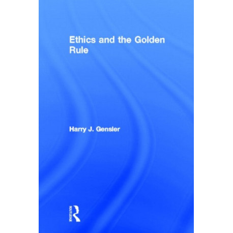 Ethics and the Golden Rule