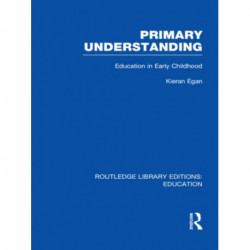 Primary Understanding: Education in Early Childhood
