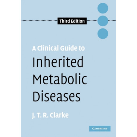 A Clinical Guide to Inherited Metabolic Diseases