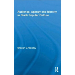 Audience, Agency and Identity in Black Popular Culture