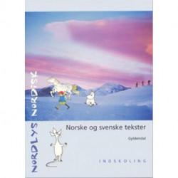 Nordlys nordisk - indskoling: Norske og svenske tekster