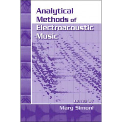 Analytical Methods of Electroacoustic Music