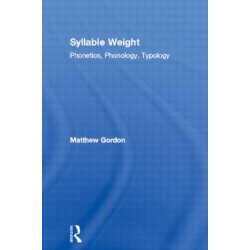Syllable Weight: Phonetics, Phonology, Typology