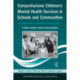 Comprehensive Children's Mental Health Services in Schools and Communities: A Public Health Problem-Solving Model