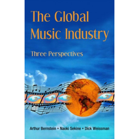 The Global Music Industry: Three Perspectives