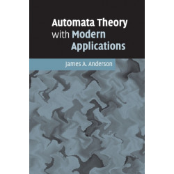 Automata Theory with Modern Applications
