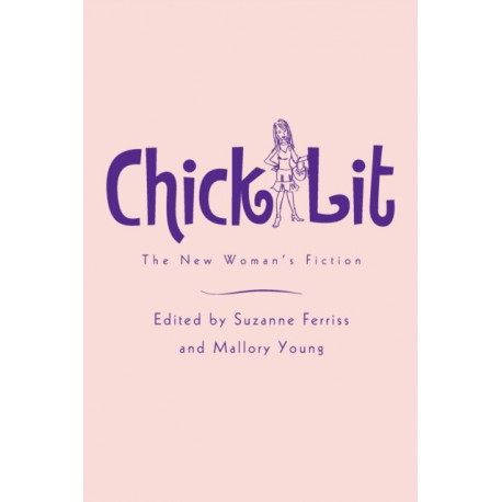 Chick Lit: The New Woman's Fiction