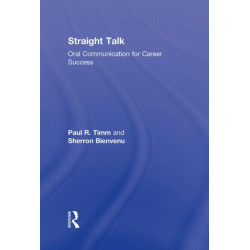 Straight Talk: Oral Communication for Career Success