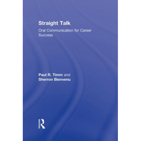 Straight Talk: Oral Communication for Career Success