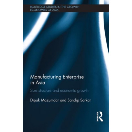 Manufacturing Enterprise in Asia: Size Structure and Economic Growth