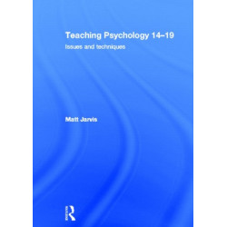 Teaching Psychology 14-19: Issues and Techniques