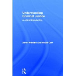 Understanding Criminal Justice: A Critical Introduction