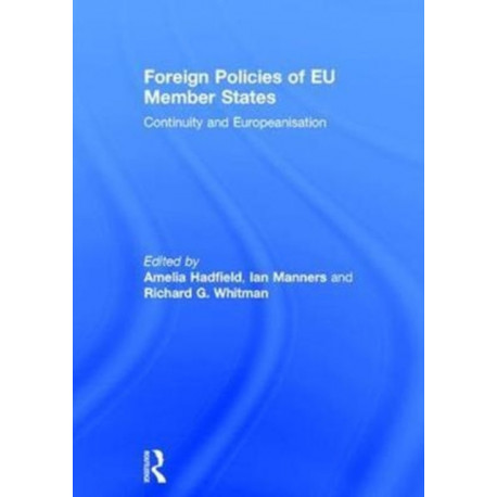 Foreign Policies of EU Member States: Continuity and Europeanisation