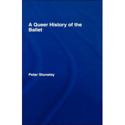 A Queer History of the Ballet