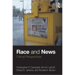 Race and News: Critical Perspectives