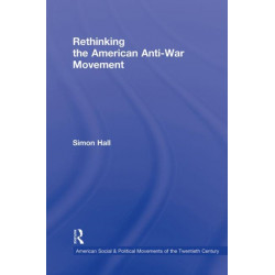 Rethinking the American Anti-War Movement