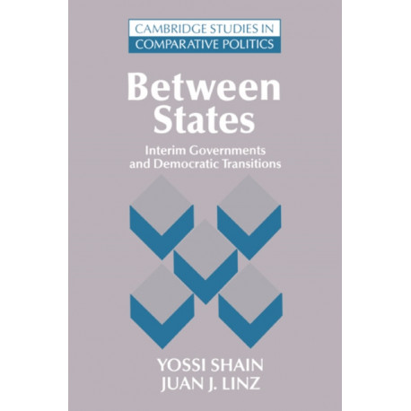 Between States: Interim Governments in Democratic Transitions