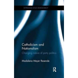 Catholicism and Nationalism: Changing Nature of Party Politics