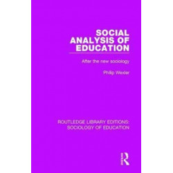 Social Analysis of Education: After the new sociology