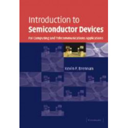 Introduction to Semiconductor Devices: For Computing and Telecommunications Applications