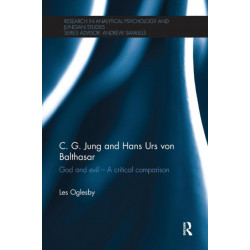 C. G. Jung and Hans Urs von Balthasar: God and evil - A critical comparison