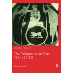 The Peloponnesian War 431-404 BC