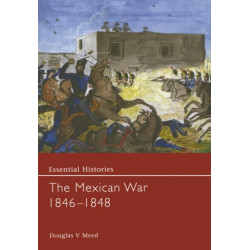 The Mexican War 1846-1848