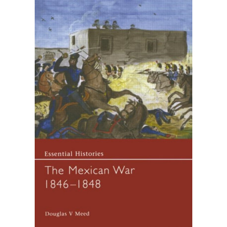 The Mexican War 1846-1848