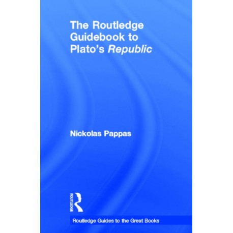 The Routledge Guidebook to Plato's Republic
