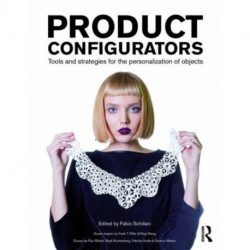Product Configurators: Tools and Strategies for the Personalization of Objects