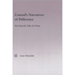 Conrad's Narratives of Difference: Not Exactly Tales for Boys